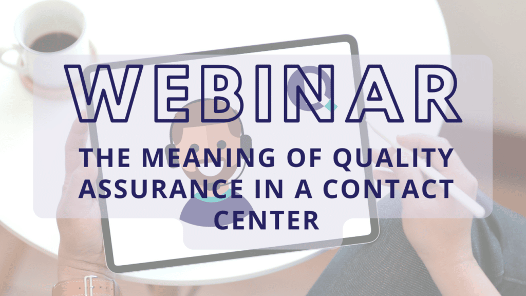 banner of the webinar called the meaning of quality assurance in a contact center